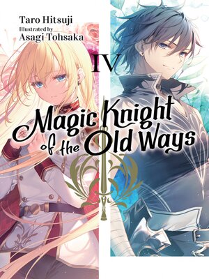 cover image of Magic Knight of the Old Ways, Volume 4